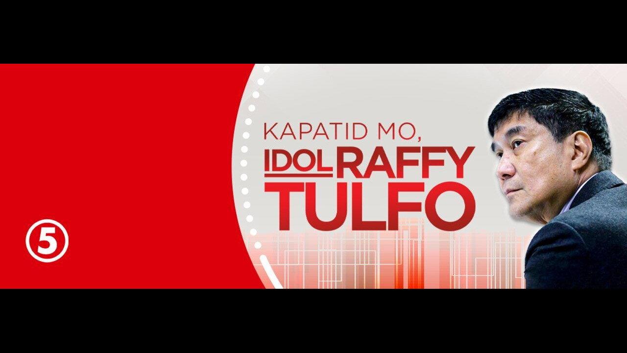 Kapatid Mo, Idol Raffy Tulfo