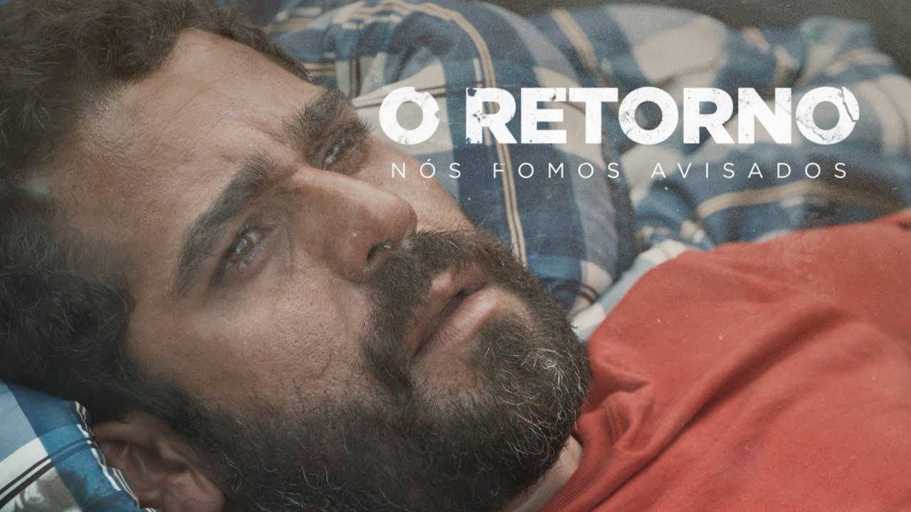 O Retorno - Nós fomos avisados