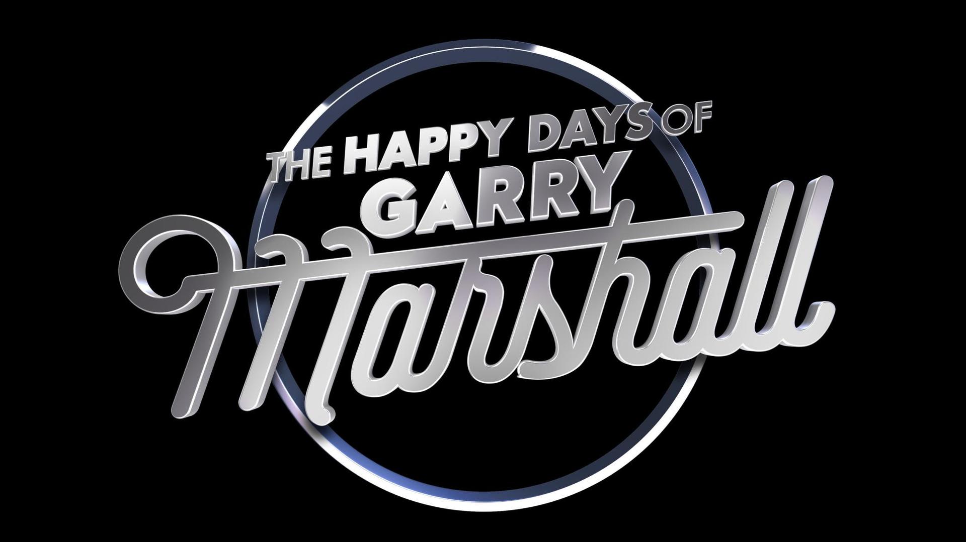 The Happy Days of Garry Marshall