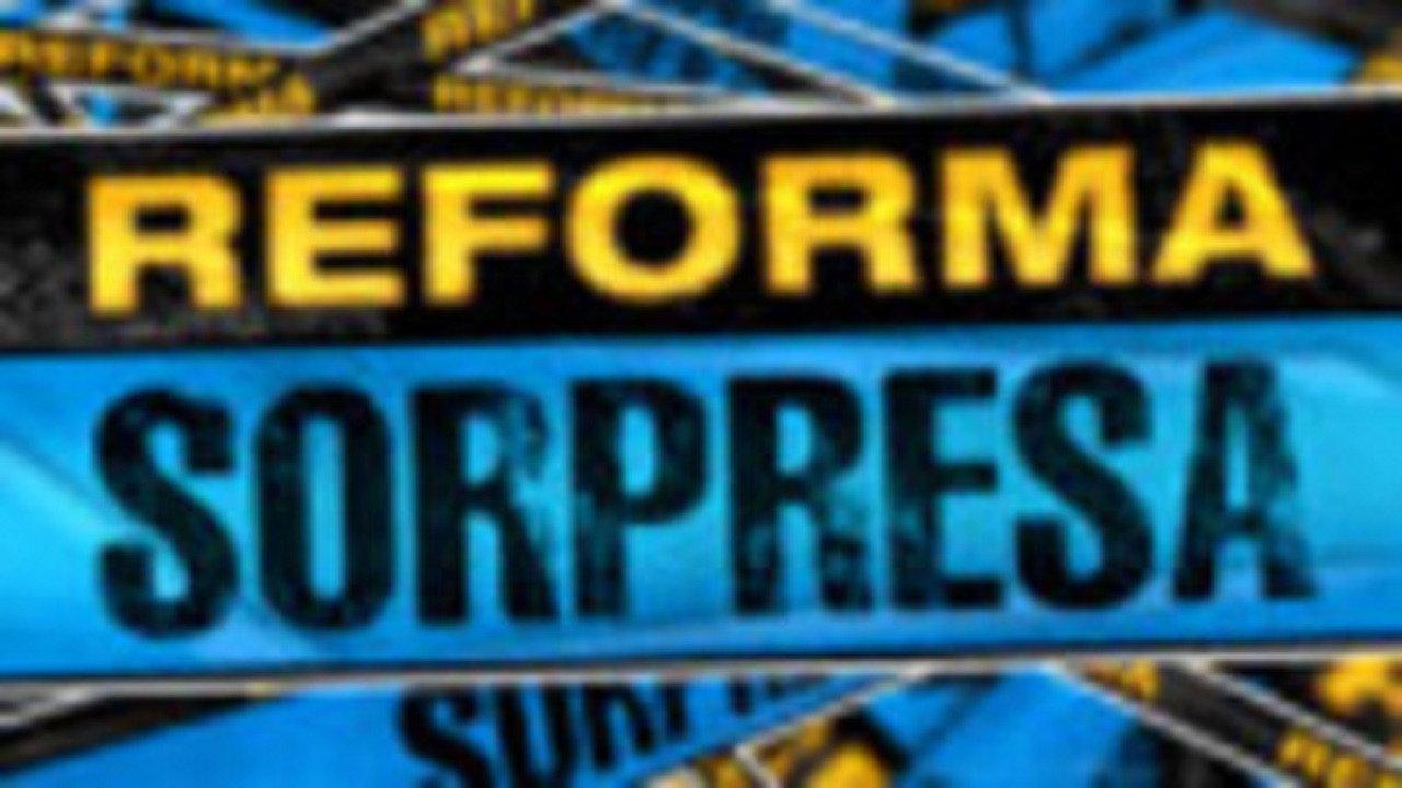 Reforma Sorpresa
