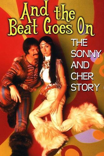And the Beat Goes On: The Sonny and Cher Story