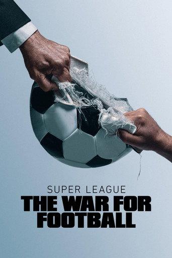 Super League: The War for Football