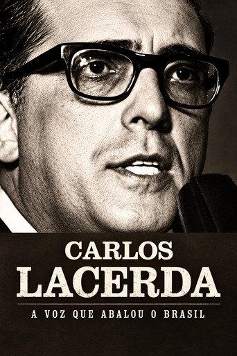 Carlos Lacerda - A Voz que Abalou o Brasil