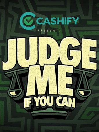Judge Me If You Can!