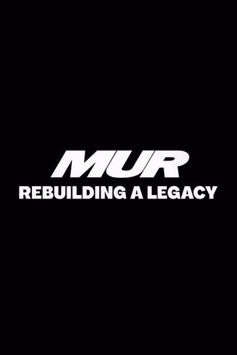 MUR: Rebuilding a Legacy