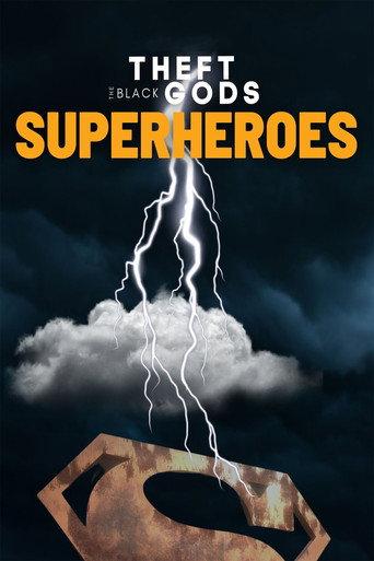 Theft of the Black Gods: The Superheroes