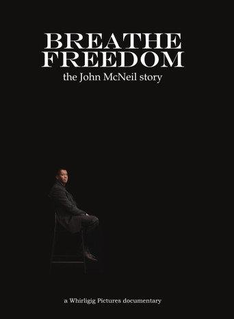 Breathe Freedom: the John McNeil story