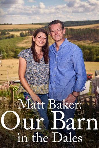 Matt Baker: Our Barn in the Dales