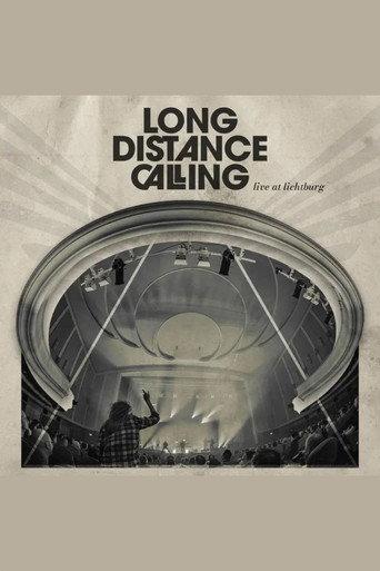 Long Distance Calling: Live at Lichtburg