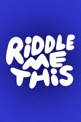 Riddle Me This