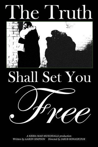 The Truth Shall Set You Free