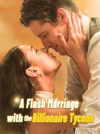 A Flash Marriage With The Billionaire Tycoon