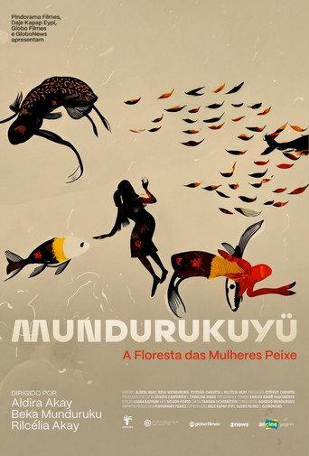 Mundurukuyü – The Forest of the Fish Women