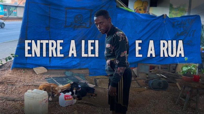 Entre a Lei e a Rua