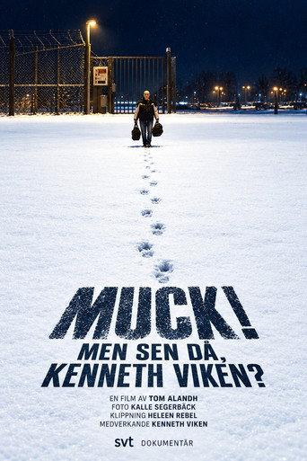 Muck! men sen då - Kenneth Viken?