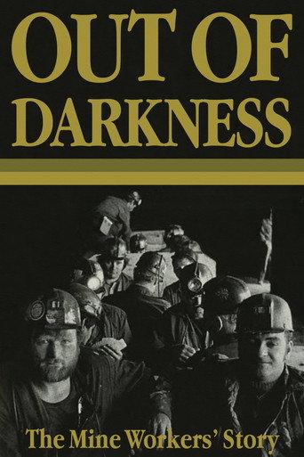 Out of Darkness: The Mine Workers' Story